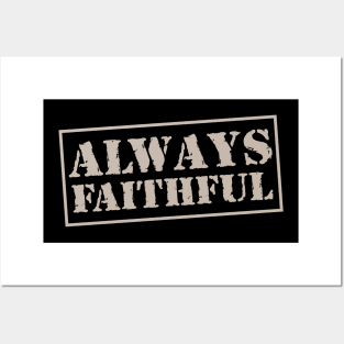 #always faithful Posters and Art